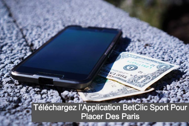 Application Betclic Sport au Sénégal Betclic Application Telecharger